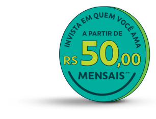 Invista em quem você ama a partir de 50 reais mensais