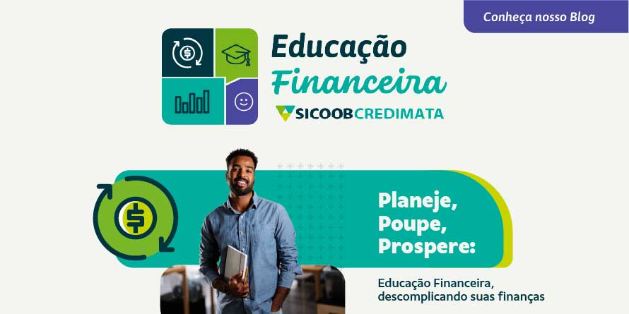 Blog Educação Financeira Sicoob Credimata